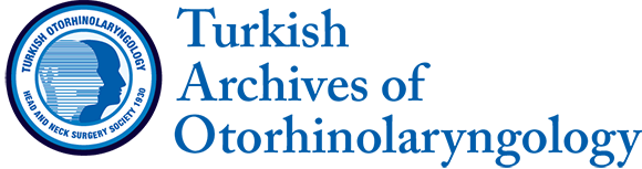 Turkish Archives of Otorhinolaryngology