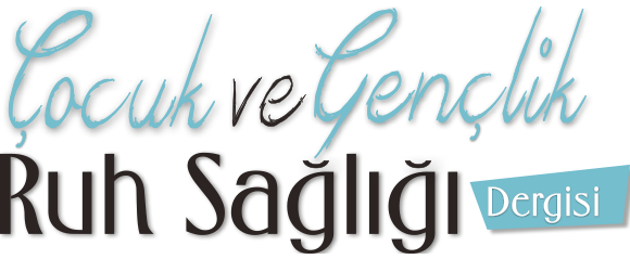 Turkish Journal of Child and Adolescent Mental Health