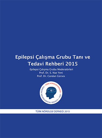 Epilepsi Çalışma Grubu Tanı ve Tedavi Rehberi 2015